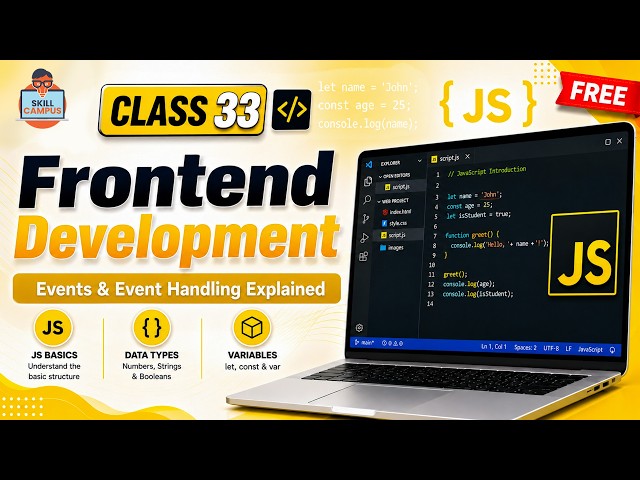 Frontend Development  | Events & Event Handling Explained | 33