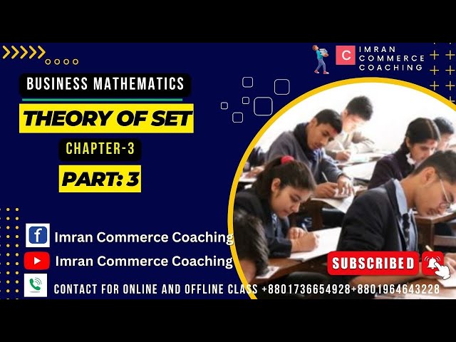 Theory of Set Business Math Class-3 || Imran Sir || Imran Commerce Coaching
