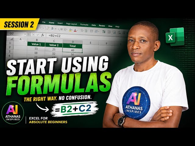 Excel Session 2: Start Using Formulas the Right Way (Beginners Guide)