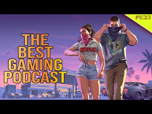 GTA 6 Trailer Debut Netflix, Gears, Gaming Arcadia Podcast in the House Best Gaming Podcast 608