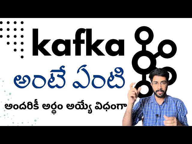 Kafka అంటే ఏంటి? What is Kafka [Telugu] | Vamsi Bhavani