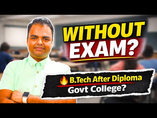 BTech After Polytechnic Without Entrance Exam Full Truth & Hidden Conditions