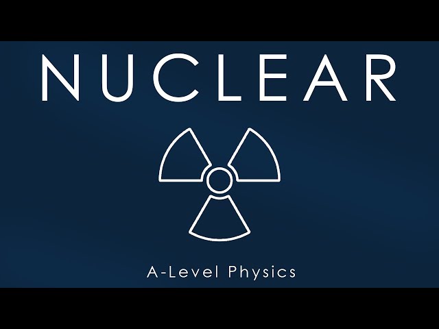 All of NUCLEAR in 10 mins - A-level Physics