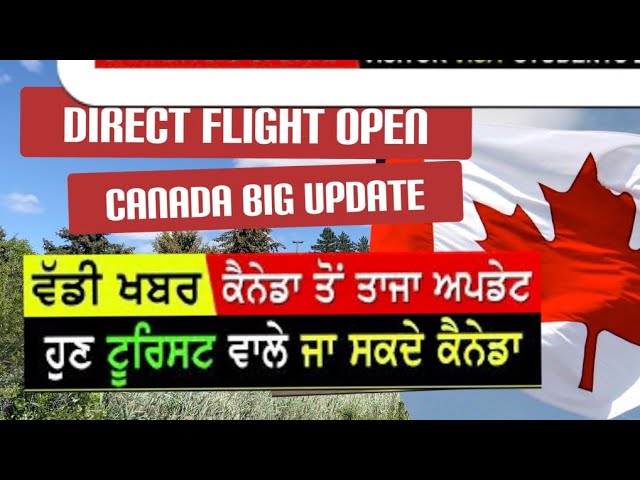 Canada visiter visa 2021 🇨🇦 direct flight open border usa ll students September intake 2021