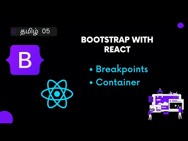 Breakpoints and Containers in Bootstrap Tamil | React Bootstrap Tamil | Bootstrap Layouts Tamil