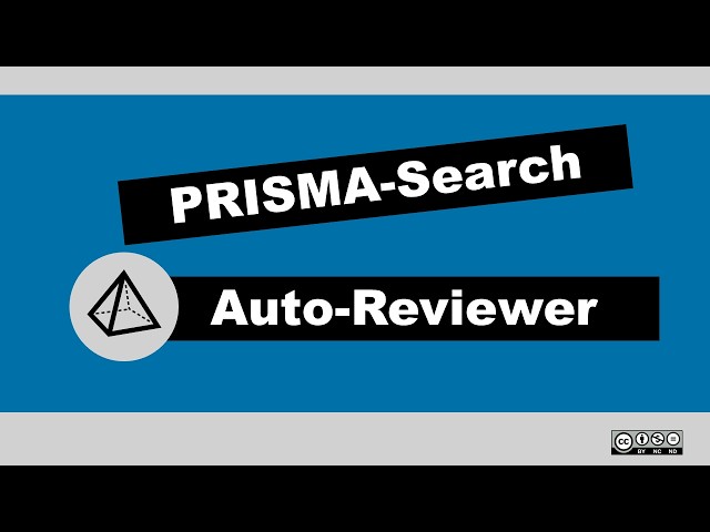 PRISMA-Search Auto-Reviewer | A Tool for Systematic Reviewers