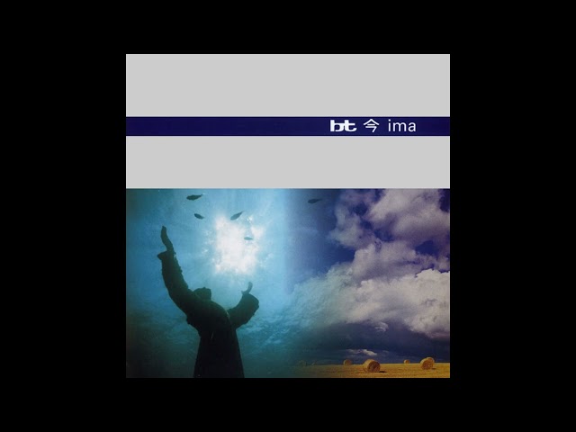 BT – 今 Ima (Disc 1 + 2)