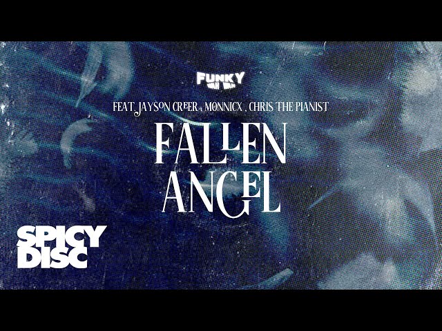 Funky Wah Wah - Fallen Angel (feat. Jayson Creer, monnicx, Chris The Pianist)