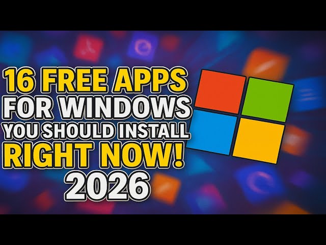 16 Free Windows Apps You Should Install Right Now! (2026)