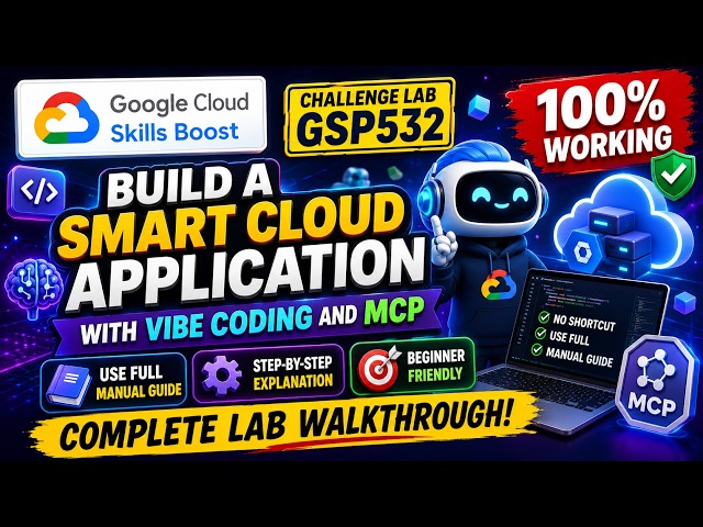 Build a Smart Cloud Application with Vibe Coding and MCP: Challenge Lab (GSP532) |