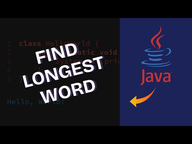 How to Find Longest Word in Java 2025?