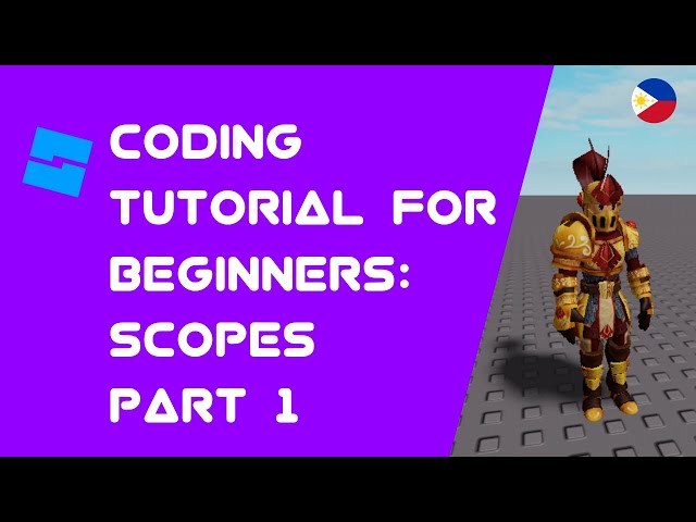 Roblox Scripting Tutorial for Beginners - Scopes Part 1 (Filipino) [English subtitles]