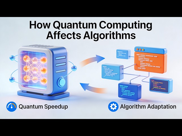 How Quantum Computing Affects Algorithms (14 Minutes)