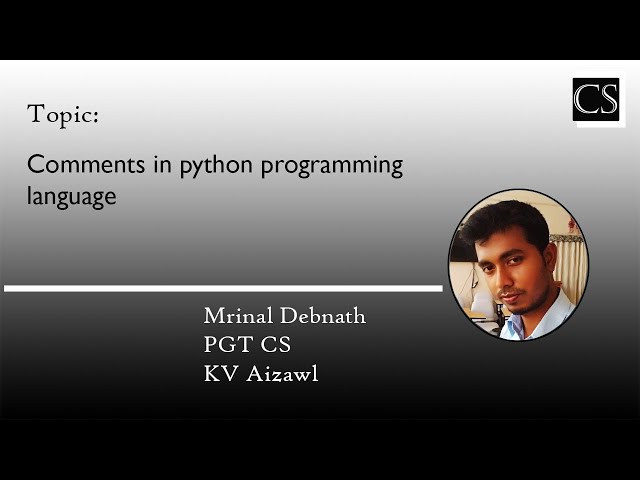 9 - Python Basics- Comments - CBSE Class 11/12