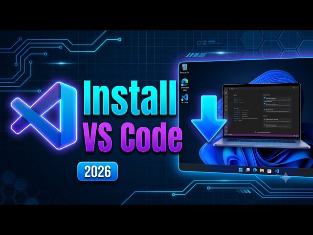 How to Download & Install VS Code (Step-by-Step Tutorial)