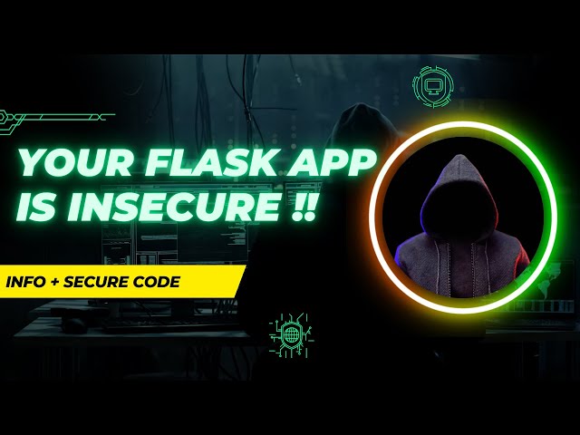 Why your Flask App might be Insecure?