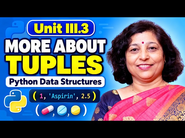 12.12 Unit III.3 More About Tuples in Python | Tuple Operations and Examples for B.Pharm
