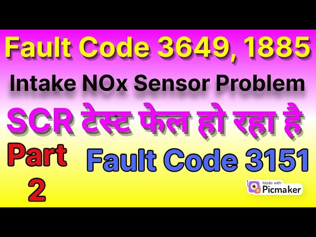 Fault code 3649, 1885 | intake NOx sensor problem | SCR test fail problem | SCR test fel ho raha hai