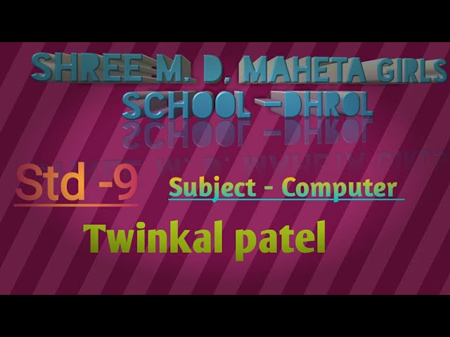 Std 9 computer ch. 1 MCQ test