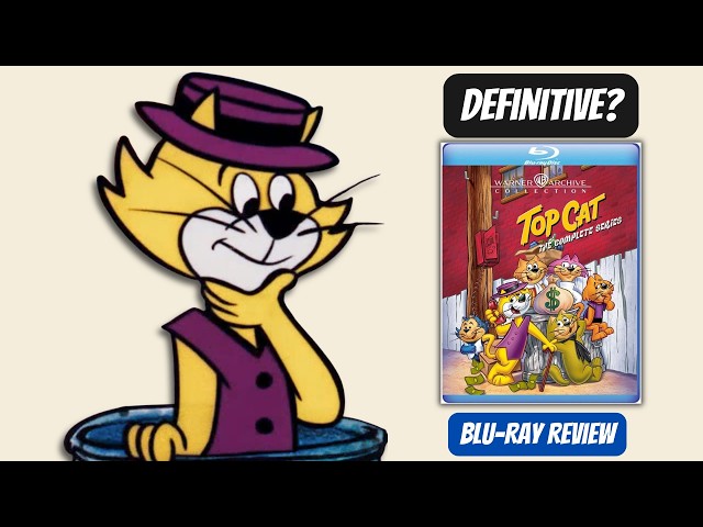 Top Cat: The Complete Series — Cancelled in 1962. Still Airing Today. | Blu-Ray Review