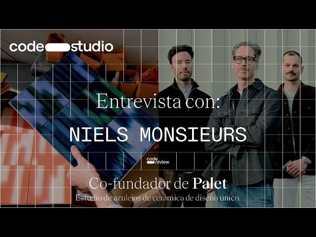 Studio Notes by Code Studio #03 | Entrevista con Niels Monsieurs | Combinando diseño y tecnología