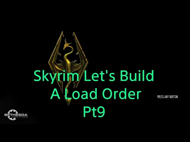 Skyrim Let's Build A Load Order Tutorial PS5 Pt9