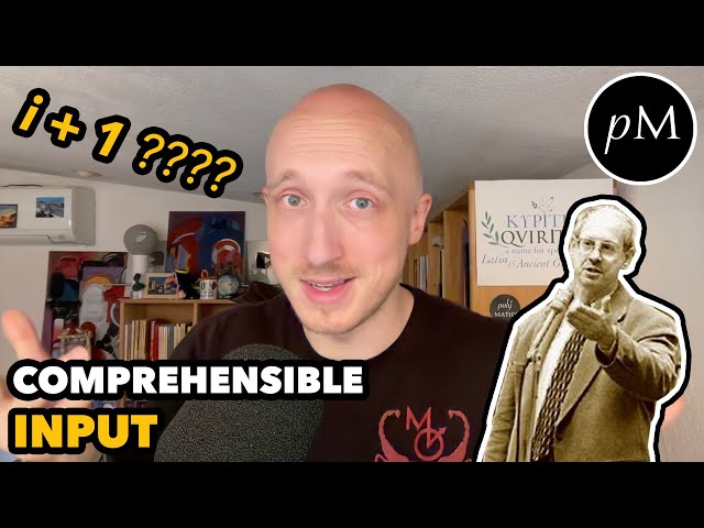 What is Comprehensible Input? (CI)