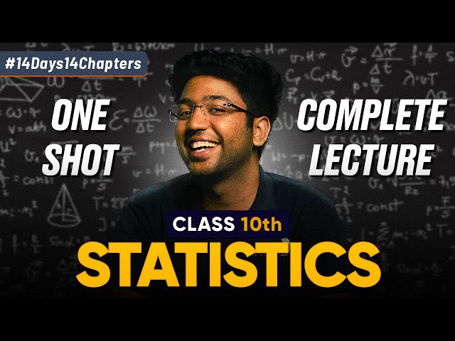 Class 10th Statistics One Shot 🔥 | Class 10 Maths Chapter 13 | Shobhit Nirwan