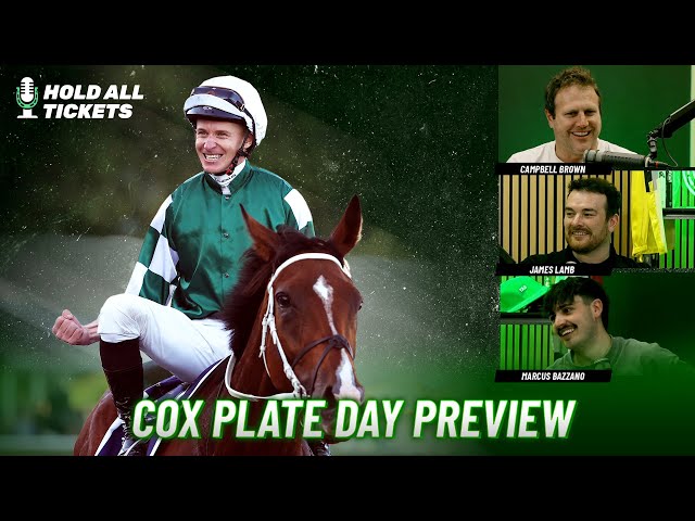 Hold All Tickets: Cox Plate day preview | 'Bet of the carnival' | Self Trumpeting rampage