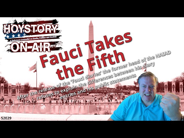 Hoystory On Air S2E29: Fauci Takes the Fifth