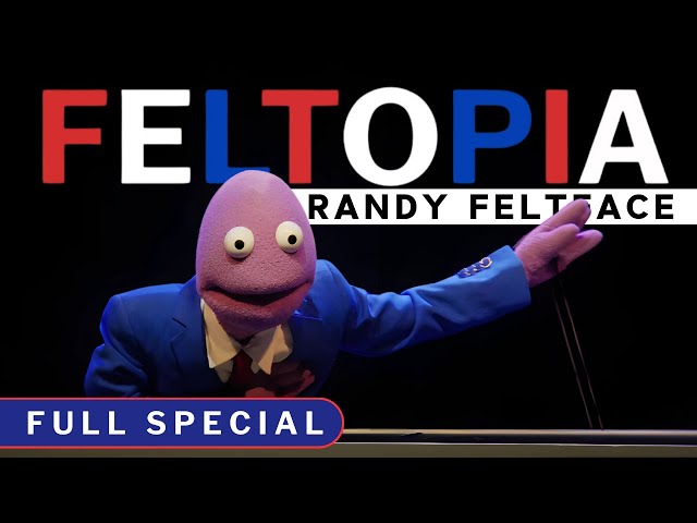 Randy Feltface | Feltopia (Full Comedy Special)