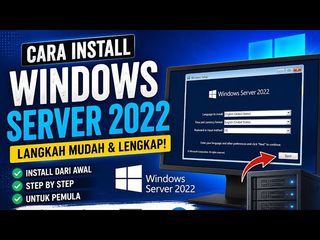 CARA INSTALL WINDOWS SERVER VERSI 2022