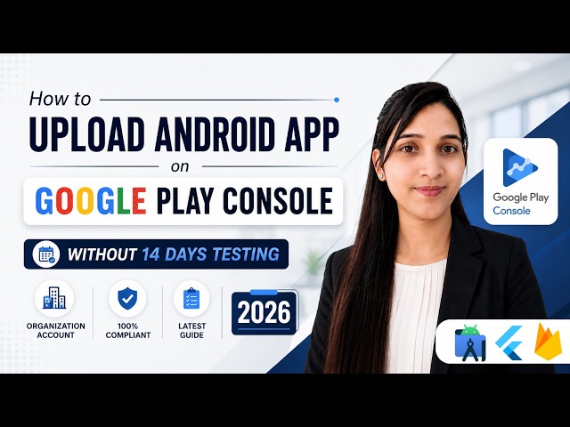 How to Upload Android App on Google Play Console Without 14 Days Testing | Organization Account 2026