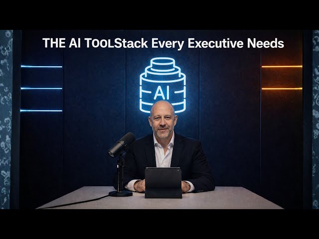 87: The AI Tool Stack Every Executive Needs