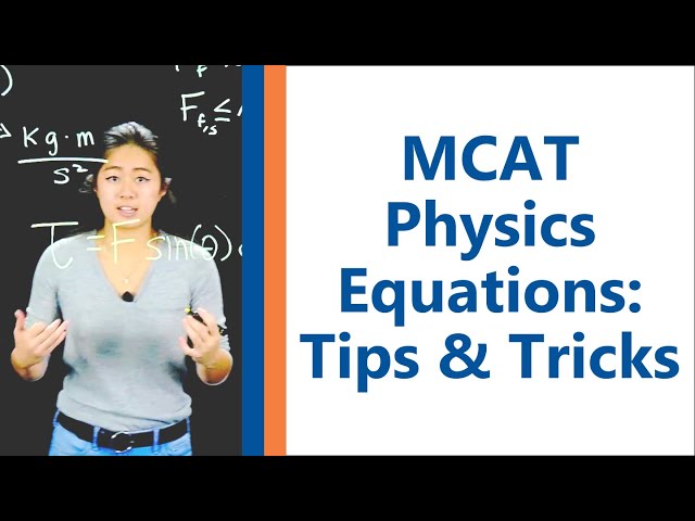 MCAT Physics Equations Tips & Tricks