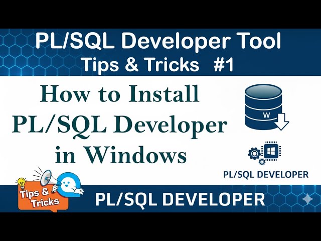 How to Download & Install PL/SQL Developer on Windows (Step-by-Step Guide) 🖥️