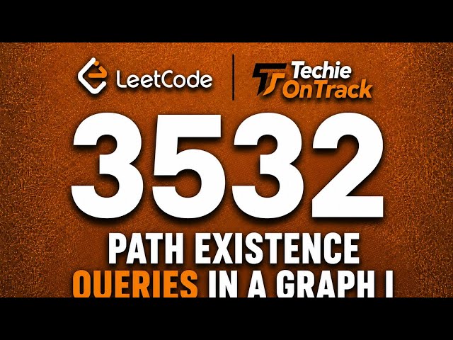3532. Path Existence Queries in a Graph I  | POTD 9 July 2026 | C++ | Leetcode
