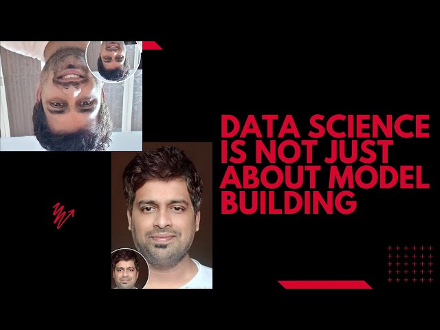 Comprehensive Guide to Data Science: Understanding the Full Process Beyond Model Building