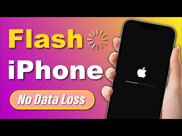 How To Flash All iPhone Decives？Here're 3 Best Ways!