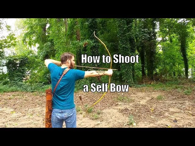 How to Shoot a Self Bow