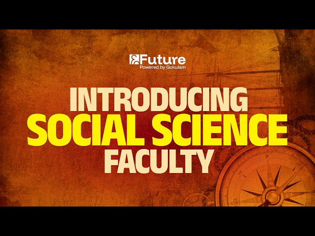 Introducing Social  Science Faculty | Future SSLC