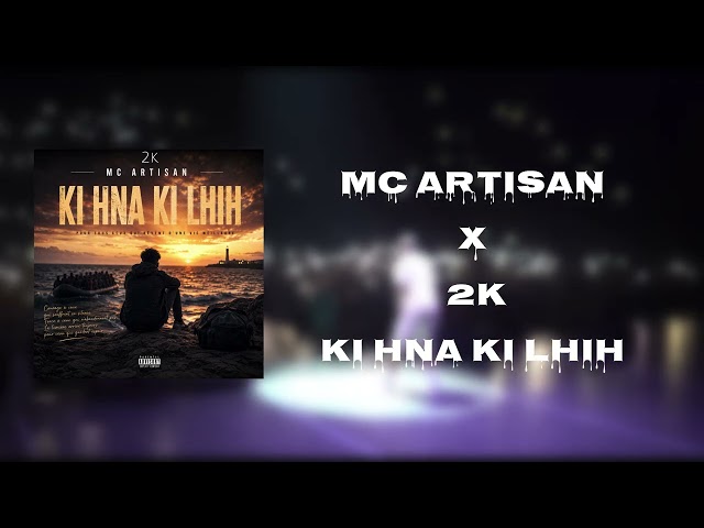 Mc Artisan - KI HNA KI LHIH Ft @2konthetrackTV