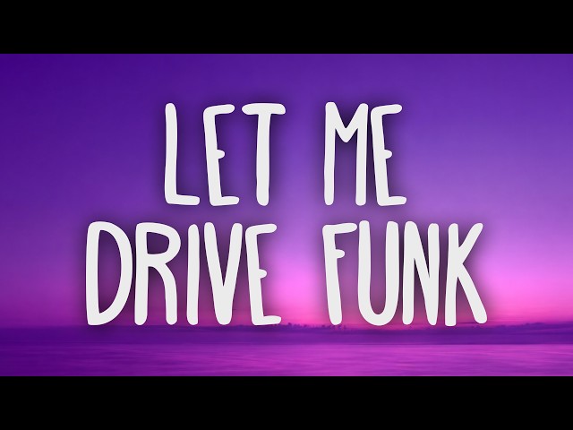 LET ME DRIVE FUNK / To The Left To The Right