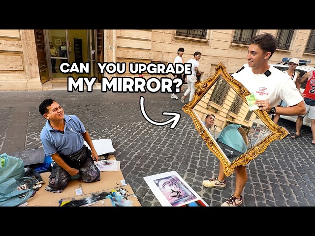 Asking A Rome Street Artist to Upgrade my Mirror