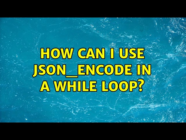 How can I use json_encode in a while loop?