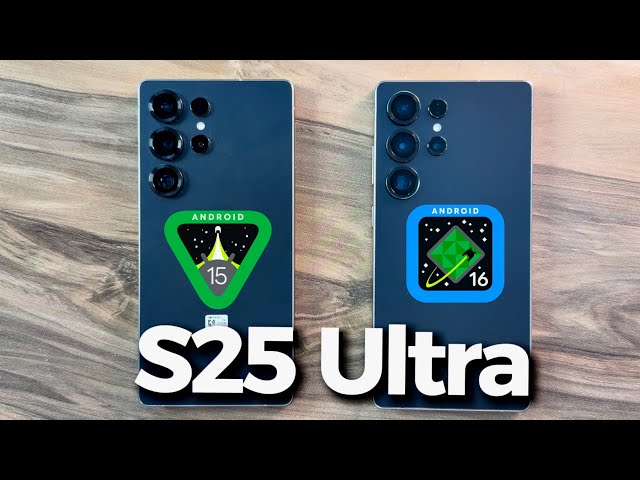 Samsung Galaxy S25 Ultra - OneUI 7 vs OneUI 8 / Android 15 vs Android 16