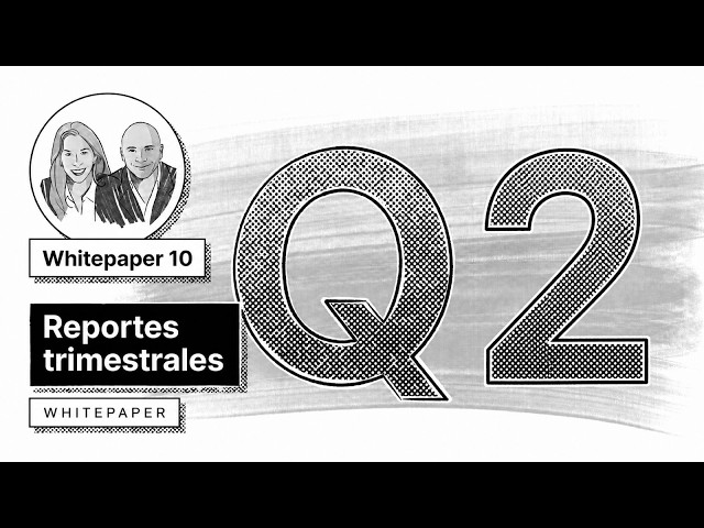 180. Reportes trimestrales Q2 - 2026