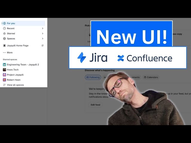 New Jira and Confluence UI | Explained in 8 Minutes