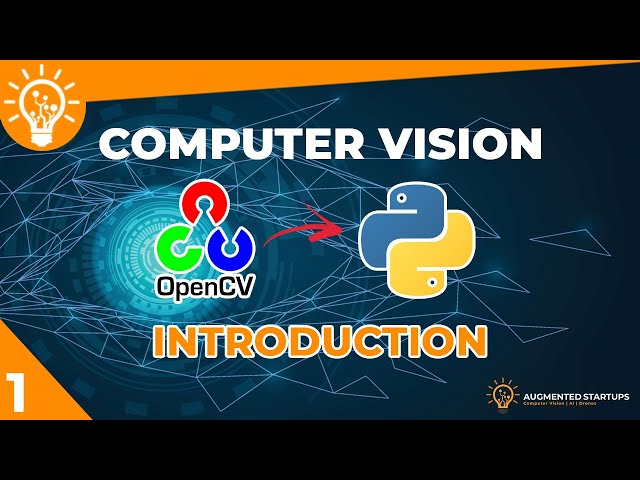 OpenCV Python Tutorial #1 | Introduction