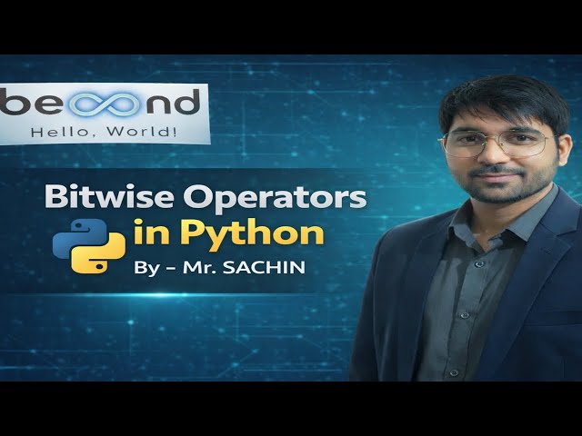 14.3 Bitwise Operators in Python | Python Tutorial | Mr. SACHIN